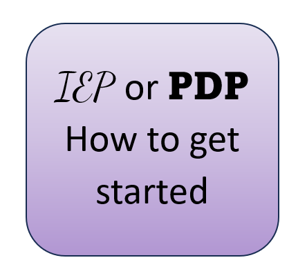 How to Get the IEP/PDP Process Started